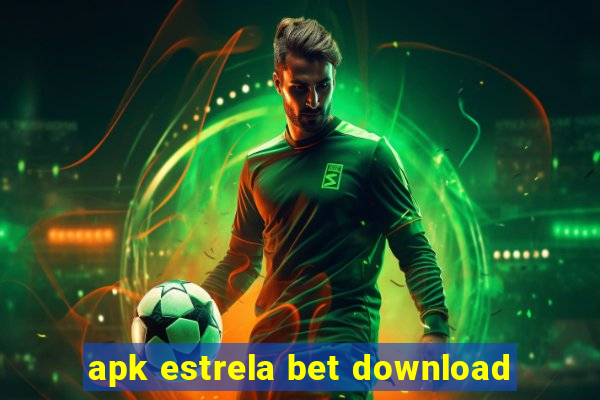 apk estrela bet download